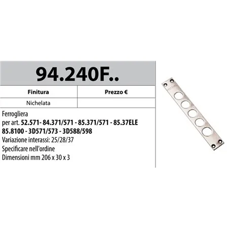 MOTTURA 94.240F FERROGLIERA PER SERRATURE SERIE 52 SERIE 84 SERIE 85 SERIE 3DKEY