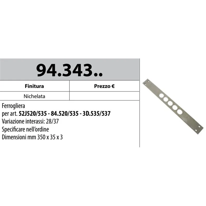 MOTTURA 94.343 FERROGLIERA PER SERRATURE MOTTURA AD INFILARE SERIE 52J SERIE 84 SERIE 3DKEY
