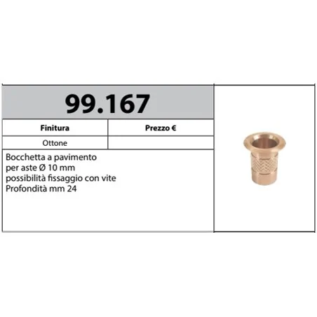 MOTTURA 99.167 BOCCOLA A PAVIMENTO PER ASTE Ø10 MM PROFONDITA' MM 24