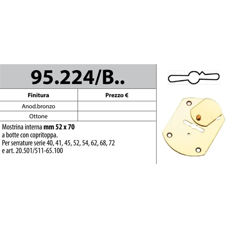 MOTTURA 95.224/B MOSTRINA INTERNA A BOTTE CON COPRITOPPA PER SERRATURE DOPPIA MAPPA MOTTURA 95.224/B MOSTRINA INTERNA A BOTTE CON COPRITOPPA PER SERRATURE DOPPIA MAPPA