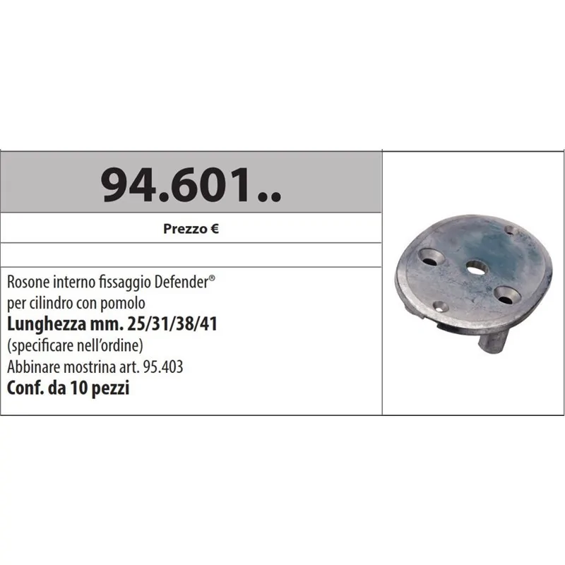 MOTTURA 94.601 ROSONE INTERNO FISSAGGIO DEFENDER CILINDRO CON POMOLO
