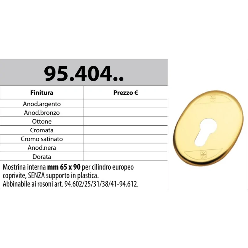 MOTTURA 95.404 MOSTRINA INTERNA MAGGIORATA PER CILINDRO EUROPEO SENZA SUPPORTO