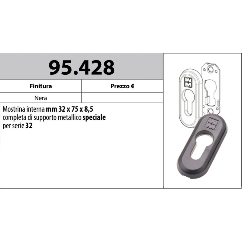 MOTTURA 95.428 MOSTRINA INTERNA PER SERRATURE SERIE 32 MOTTURA SUPPORTO METALLICO