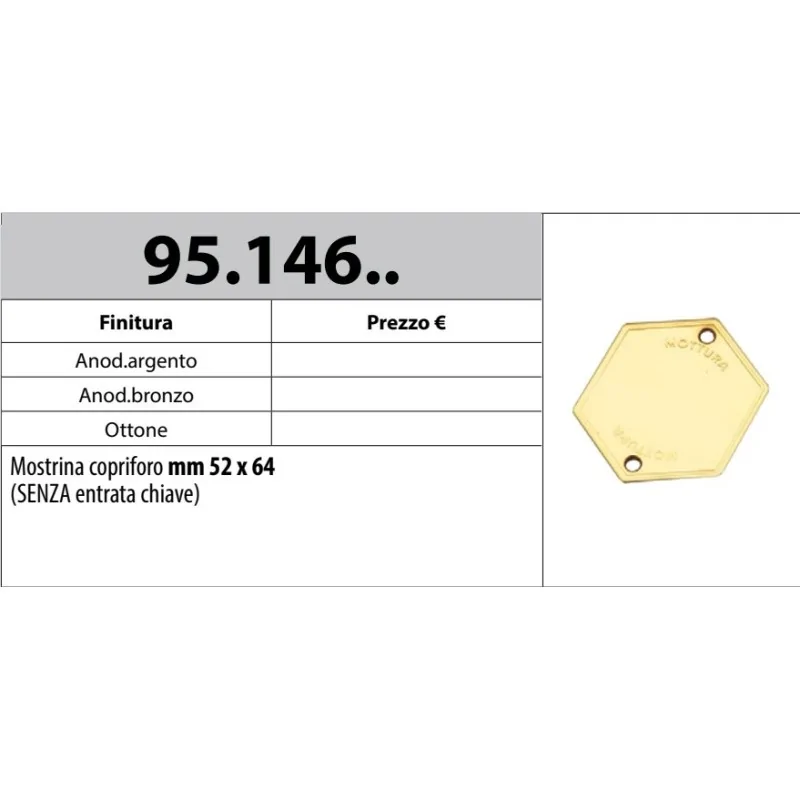 MOTTURA 95.146 MOSTRINA COPRIFORO MOTTURA