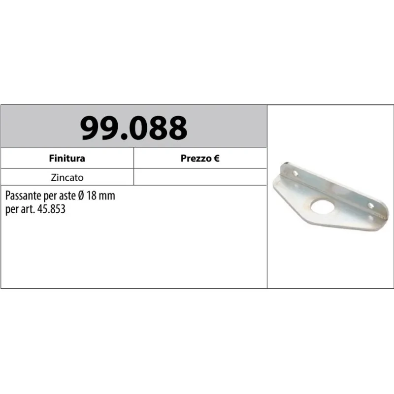 MOTTURA 99.088 PASSANTE PER ASTE Ø18 PER ART. 45.853