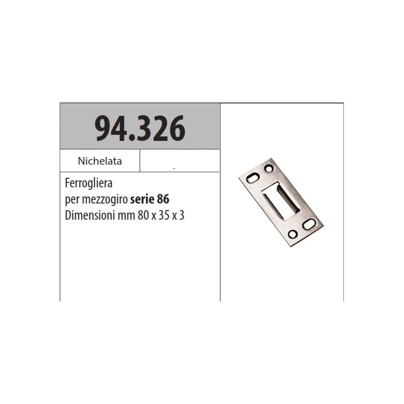 MOTTURA 94.326 FERROGLIERA PER MEZZO GIRO PER SERIE 86