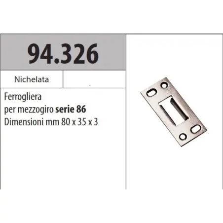 MOTTURA 94.326 FERROGLIERA PER MEZZO GIRO PER SERIE 86