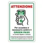 CARTELLO ACCESSO CON ESIBIZIONE DI GREEN PASS IN ALLUMINIO