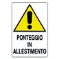 CARTELLO PONTEGGIO IN ALLESTIMENTO IN ALLUMINIO