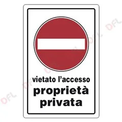 VIETATO L'ACCESSO PROPRIETA' PRIVATA