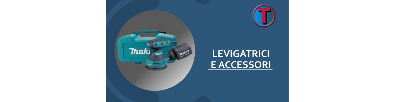 Levigatrici Elettriche e a Batteria | Ferramenta Tre A