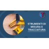 STRUMENTI DI MISURA E TRACCIATURA