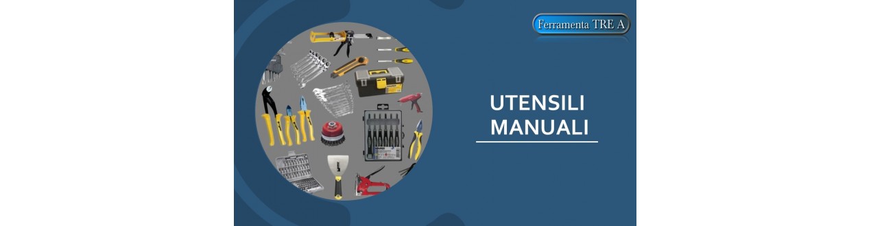 UTENSILI MANUALI