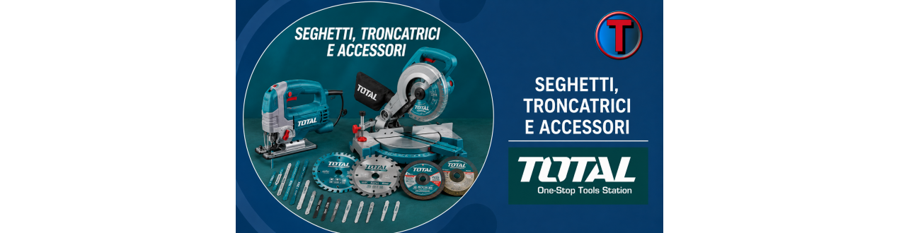 Seghetti e Troncatrici TOTAL e Accessori | Tre A