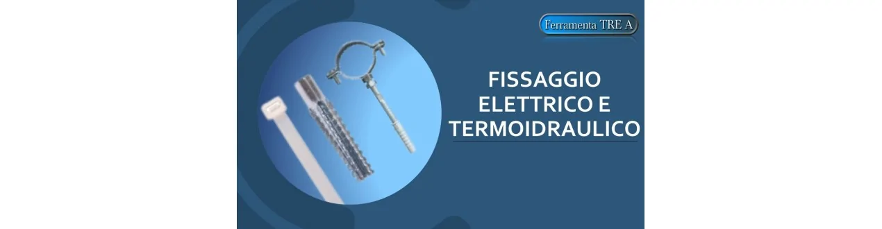 FISSAGGI PER ELETTRICISTI E IDRAULICI