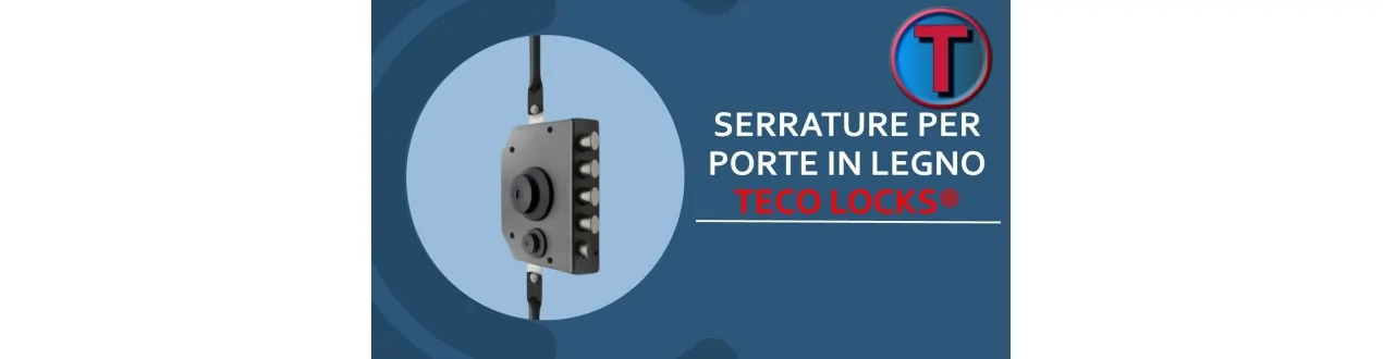 SERRATURE A POMPA PER PORTE IN LEGNO TECO LOCKS