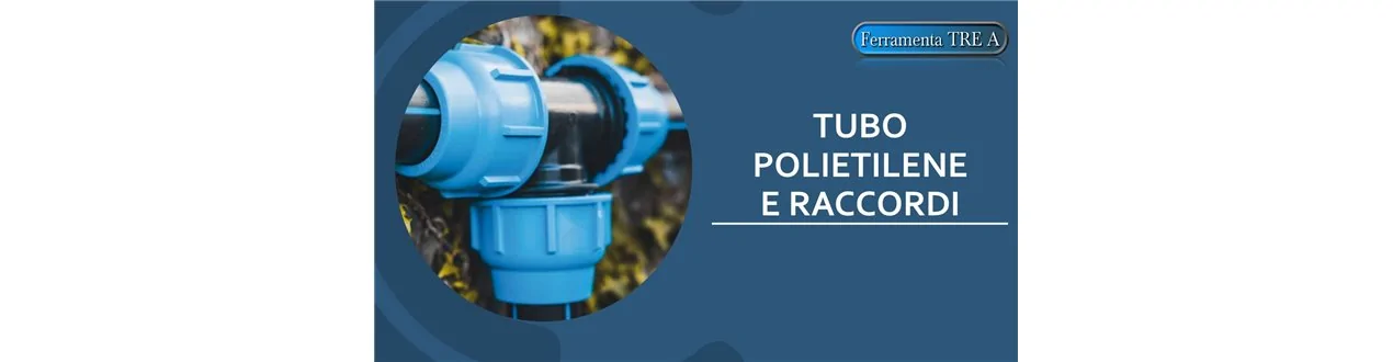 Tubi polietilene e raccordi