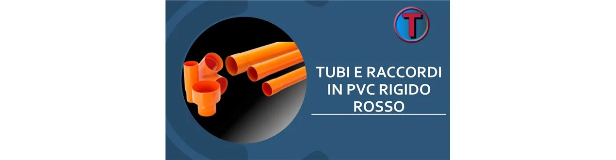 TUBI E RACCORDI IN PVC RIGIDO ROSSO