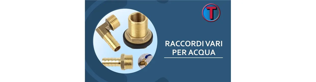 RACCORDI VARI PER ACQUA