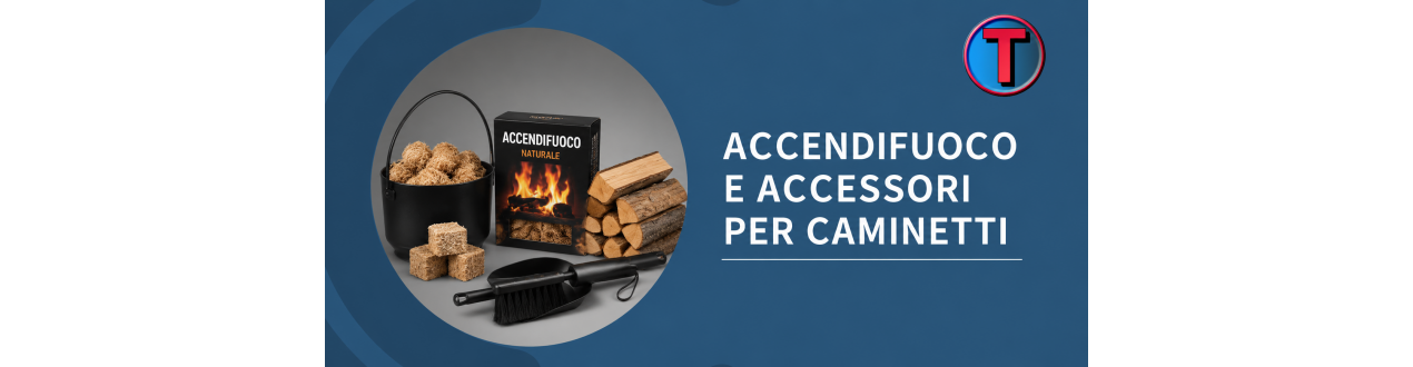 ACCESSORI CAMINETTI