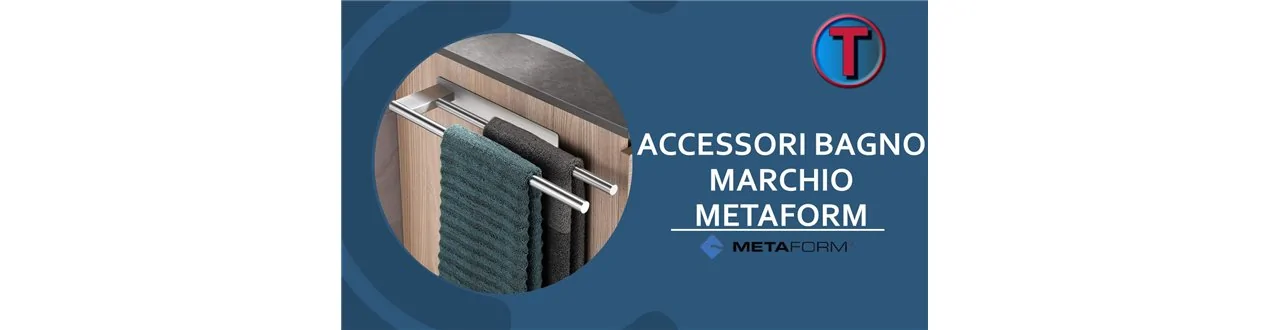ACCESSORI BAGNO CATALOGO METAFORM