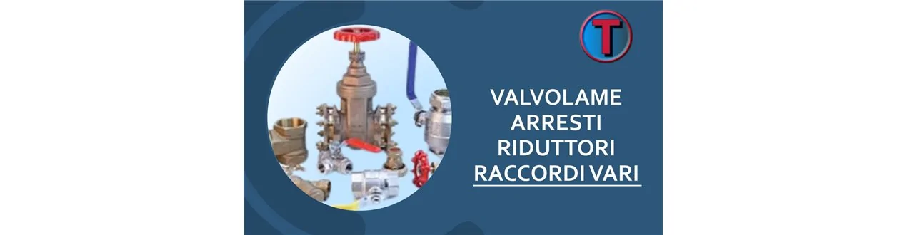 VALVOLAME RUBINETTI RIDUTTORI DI PRESSIONE