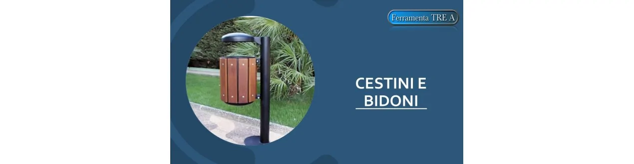 CESTINI - BIDONI