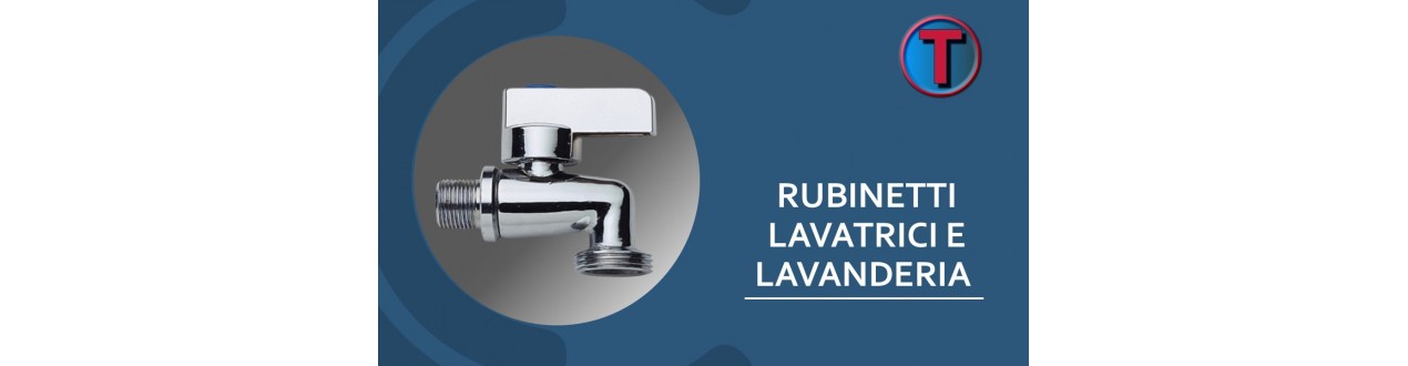 RUBINETTI LAVATRICE E LAVANDERIA