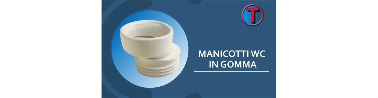 MANICOTTI WC IN GOMMA