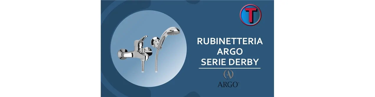 RUBINETTERIA ARGO SERIE DERBY