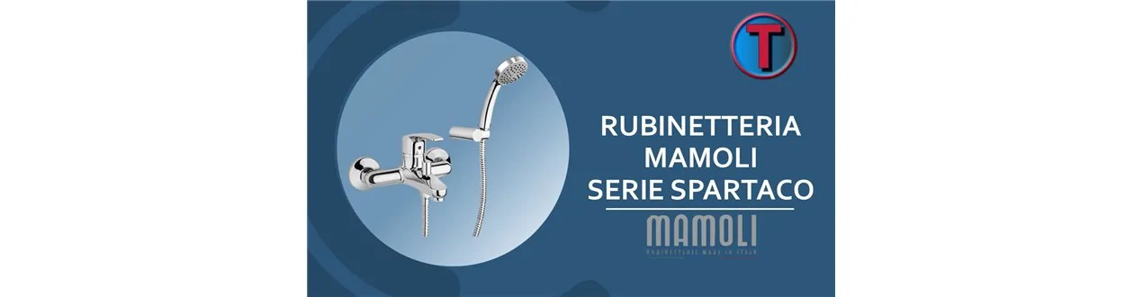 RUBINETTERIA MAMOLI SERIE SPARTACO