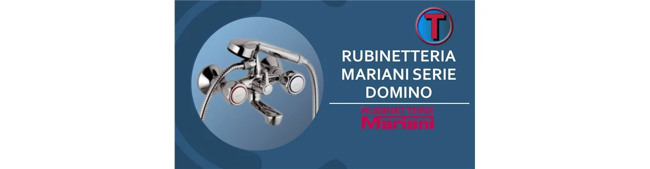 RUBINETTERIA MARIANI SERIE DOMINO