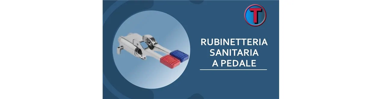 RUBINETTERIA SANITARIA A PEDALE