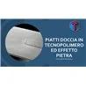 PIATTI DOCCIA IN TECNOPOLIMERO / EFFETTO PIETRA