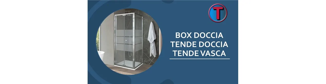 BOX E TENDE DOCCIA - VASCA