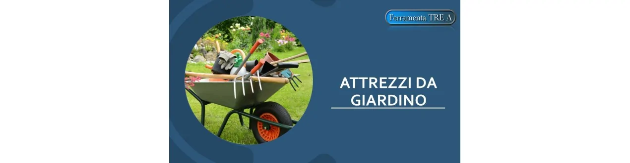 ATTREZZI DA GIARDINAGGIO