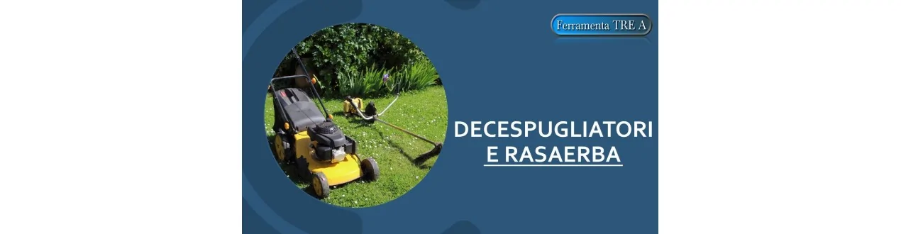 DECESPUGLIATORI E RASAERBA