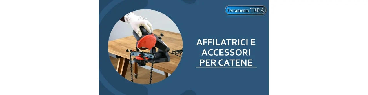 AFFILATRICI E ACCESSORI PER CATENE