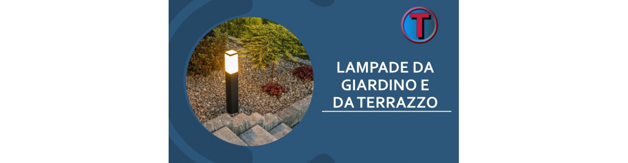 Lampade per Giardino e Terrazzo | Ferramenta Tre A