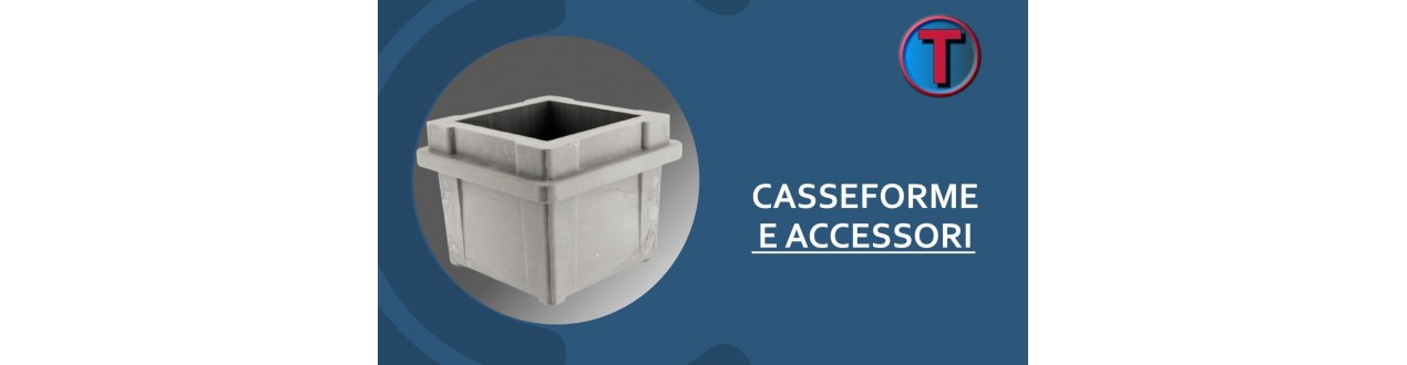 Casseforme, Casseri e Accessori per Edilizia | Ferramenta Tre A