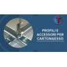 PROFILI E ACCESSORI CARTONGESSO