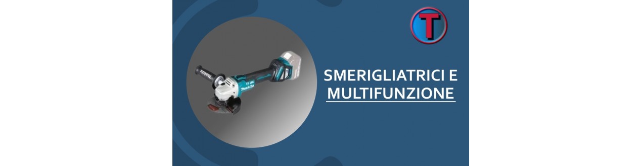 Smerigliatrici Angolari e Multifunzione | Ferramenta Tre A